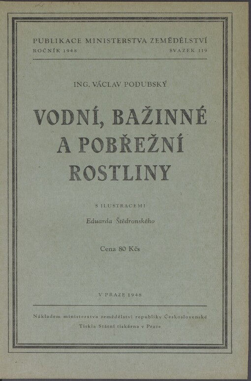 Vodní, bažinné a pobřežní rostliny: Výskyt, život a význam, zvláště v rybářství