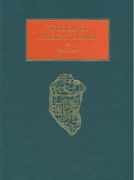 Wisdom Of Ancient Sumer