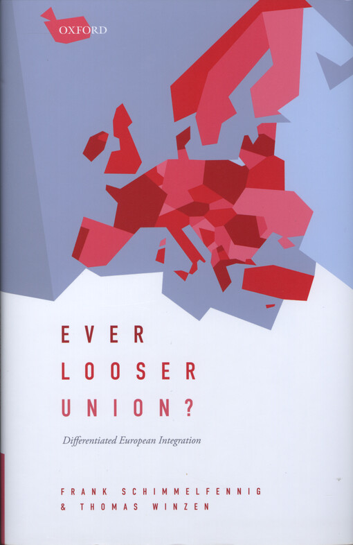 Ever looser union? : differentiated european integration