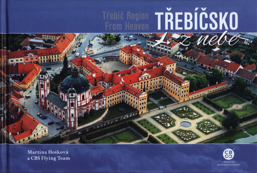 Třebíčsko z nebe = Třebíč region from heaven