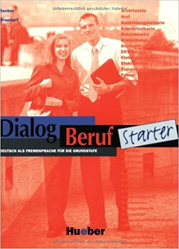 Dialog Beruf Starter : Deutsch als Fremdsprache
