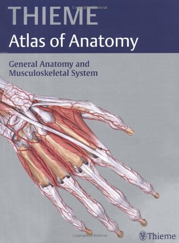 General Anatomy and Musculoskeletal System (Thieme Atlas of Anatomy Series)