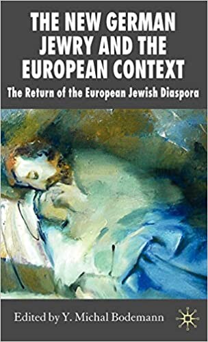 New German Jewry and the European Context: The Return of the European Jewish Diaspora (New Perspectives in German Studies)