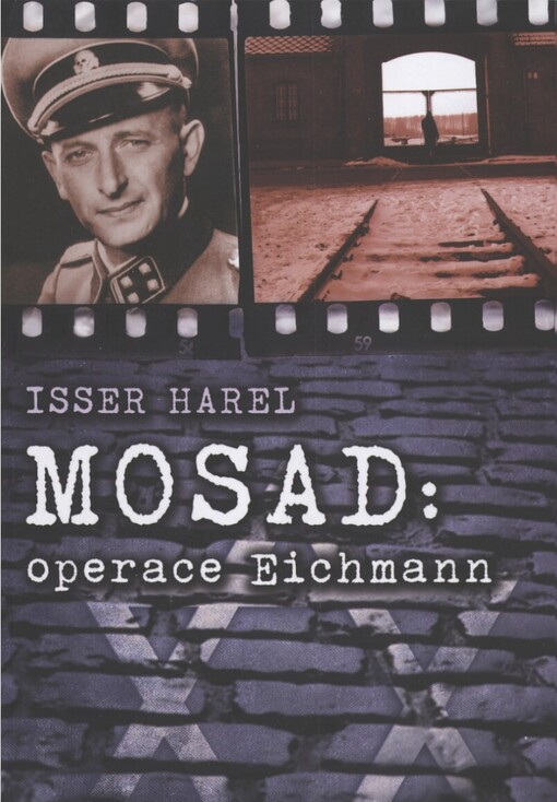 Mosad: operace Eichmann :dům na Garibaldiho ulici