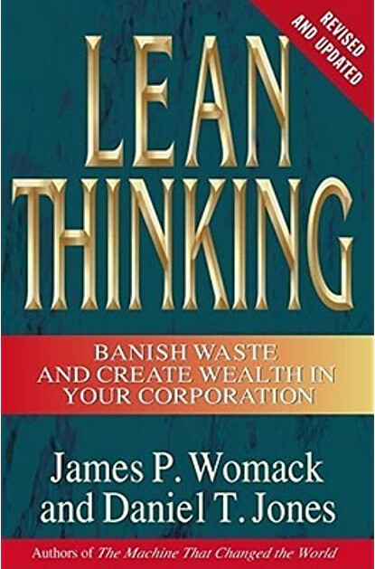 Lean thinking : banish waste and create wealth in your corporation