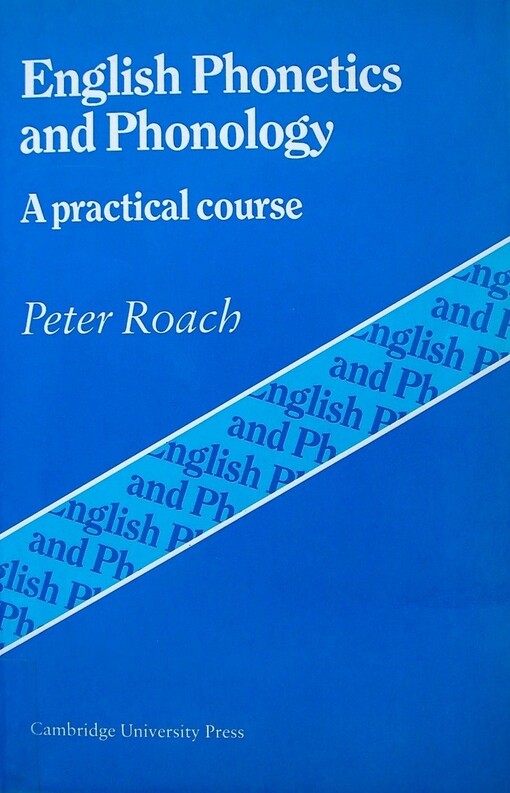 English Phonetics and Phonology:A Practical Course