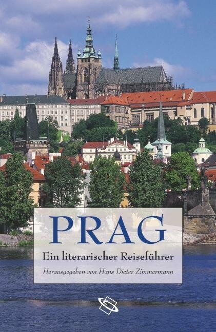 Prag : ein literarischer Reiseführer
