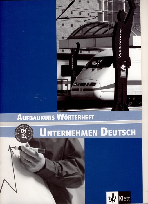 Unternehmen Deutsch Aufbaukurs. Wörterheft - Braunert J.