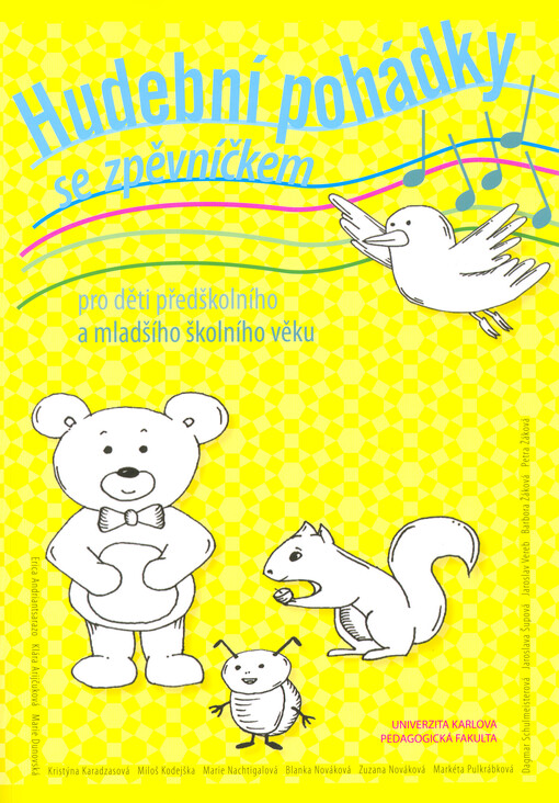 Hudební pohádky se zpěvníčkem : pro děti předškolního a mladšího školního věku