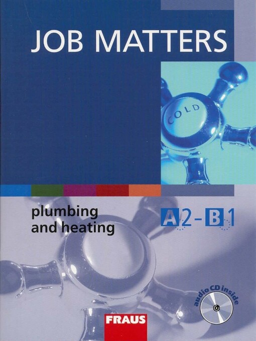 Job Matters : plumbing and heating : A2-B1 : učebnice s vkládaným audio CD
