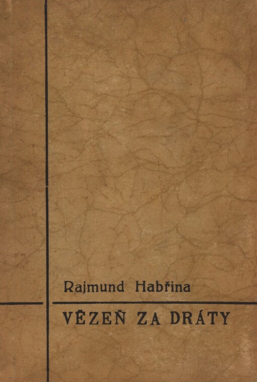 Vězeň za dráty :K.L. Mauthausen