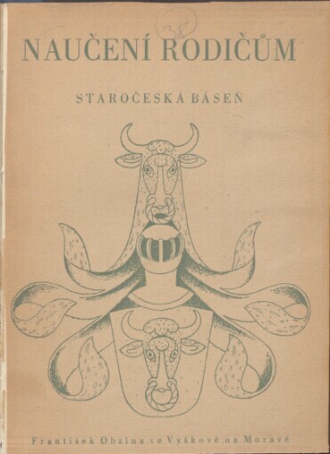 Naučení rodičům :[Anonymní] staročeská báseň