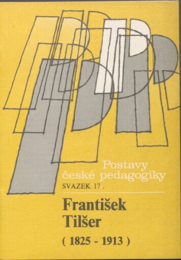 František Tilšer: 1825-1913