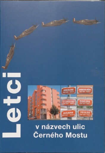 Letci v názvech ulic Černého Mostu