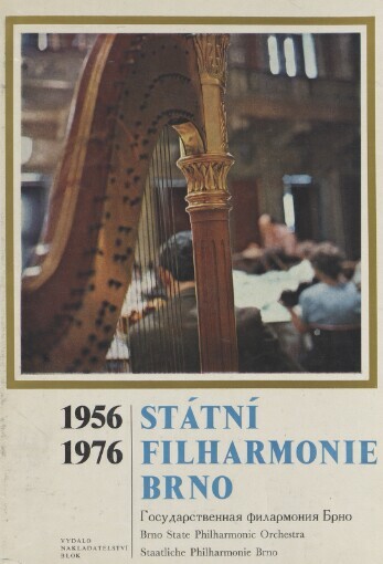 Státní filharmonie, Brno: 1956-1976 : Jubilejní sborník Státní filharmonie Brno, laureáta Státní ceny Klementa Gottwalda