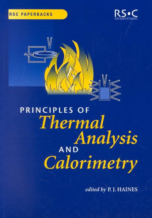 Principles of Thermal Analysis and Calorimetry (RSC Paperbacks)