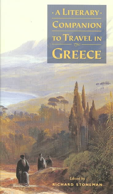 A Literary Companion to Travel in Greece
