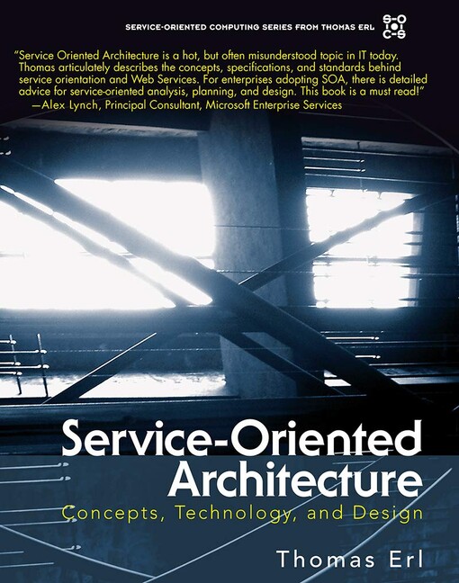 Service-oriented architecture : concepts, technology and design   