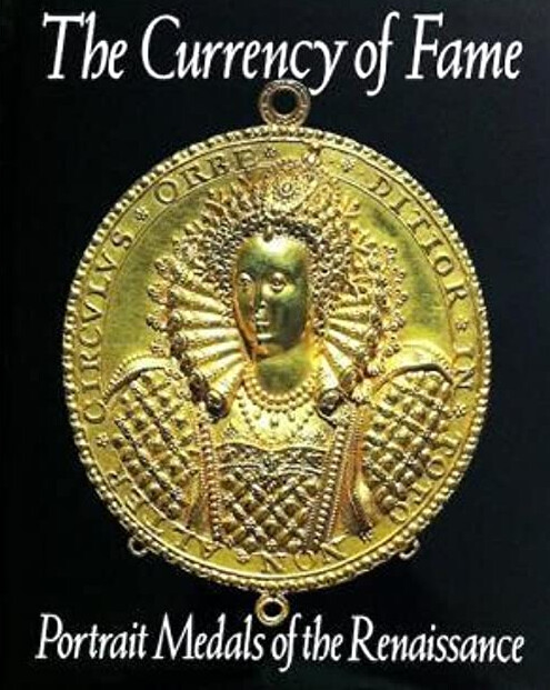 The Currency of Fame: Portrait Medals of the Renaissance
