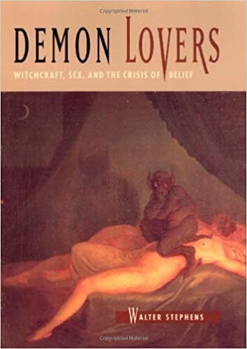 Demon Lovers: Witchcraft, Sex, and the Crisis of Belief