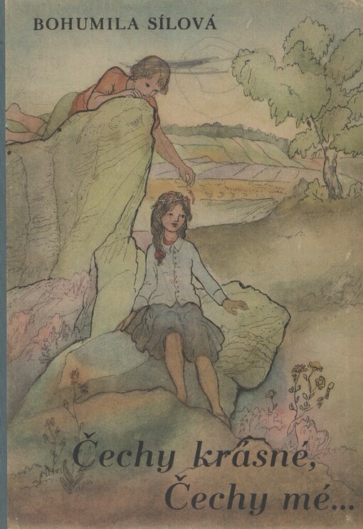 Čechy krásné Čechy mé