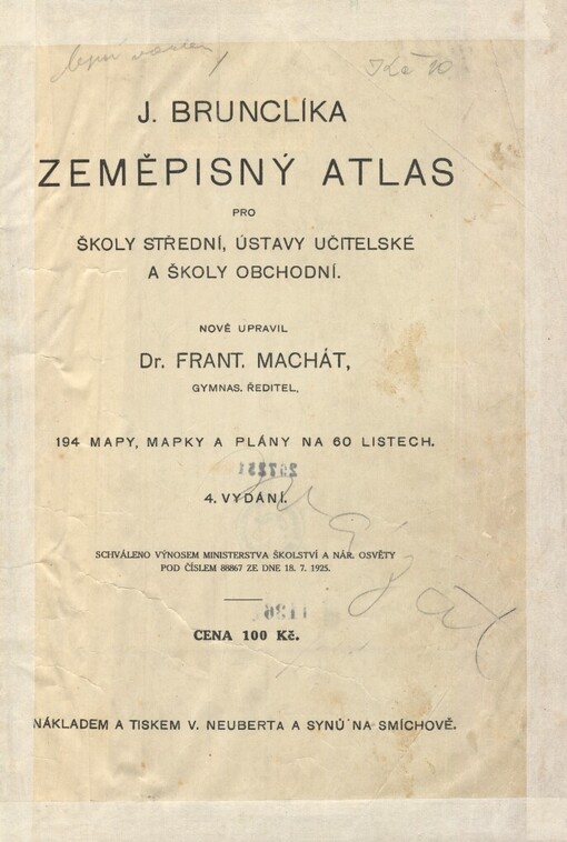 Zeměpisný atlas pro školy střední, ústavy učitelské a školy obchodní