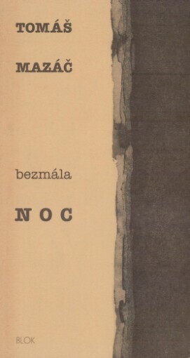 Bezmála noc: [básně z let 1982-1995]