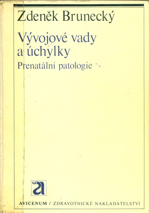 Vývojové vady a úchylky: prenatální patologie