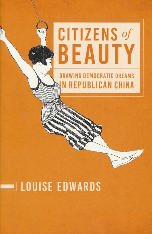 Citizens of beauty : drawing democratic dreams in Republican China