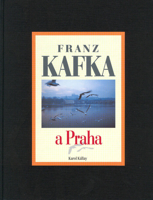 Franz Kafka a Praha