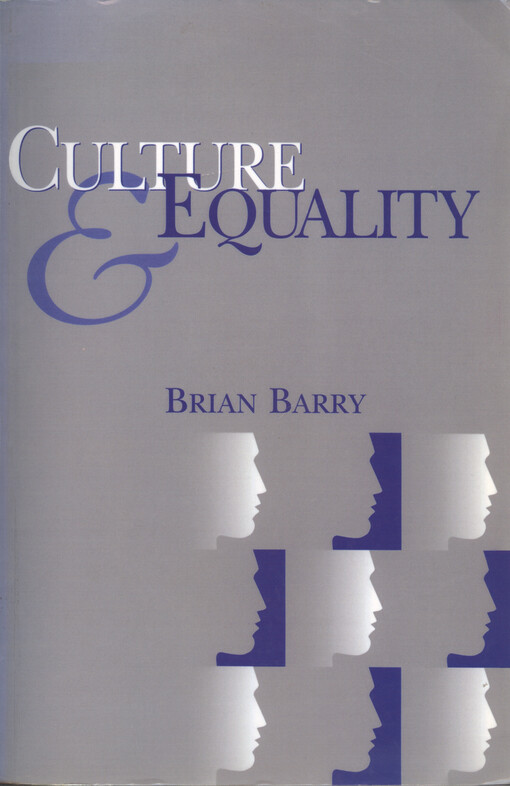 Culture and equality : an egalitarian critique of multiculturalism
