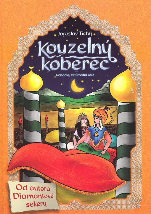 Kouzelný koberec: pohádky ze střední Asie