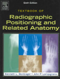 Textbook of Radiographic Positioning and Related Anatomy