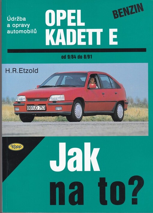 Údržba a opravy automobilů Opel Kadett E benzin