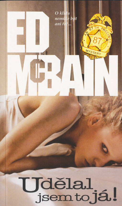 Udělal jsem to já! : příběh z 87. revíru, 1. brož. vyd. v českém jazyce