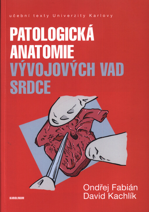 Patologická anatomie vývojových vad srdce