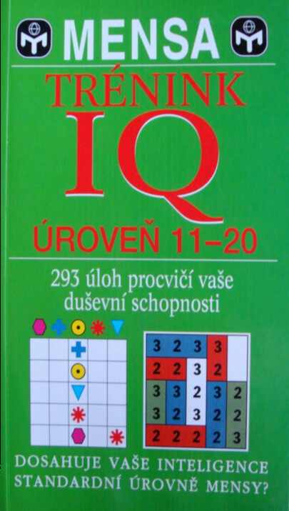 Trénink IQ : úroveň 11-20 : doplňovačky, číselné rébusy, logické posloupnosti, slovní hádanky, písmenné řady