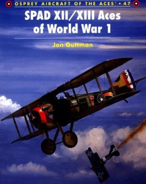 SPAD XII/XIII Aces of World War 1