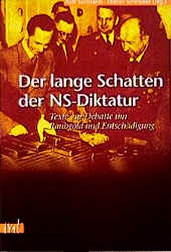 Der lange Schatten der NS-Diktatur;