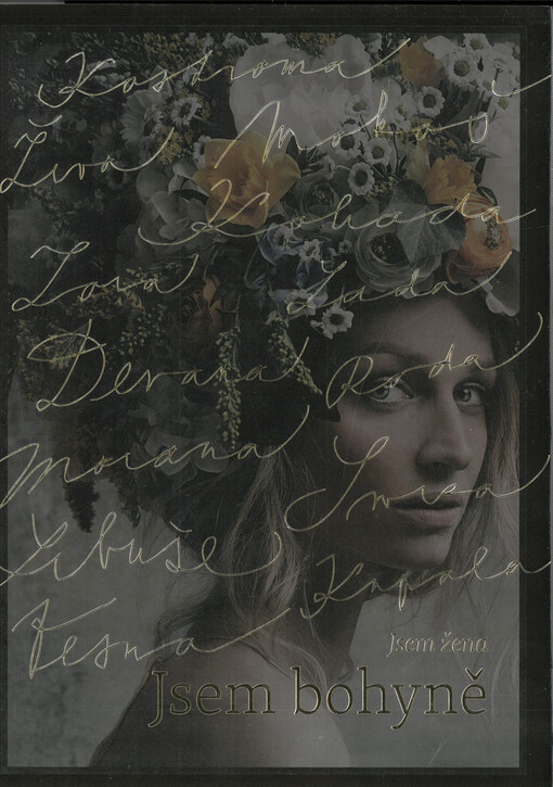 Jsem žena, jsem bohyně