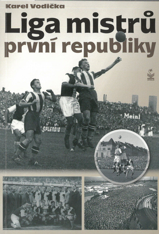 Liga mistrů první republiky : české kluby ve středoevropském poháru