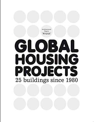 Global Housing Projects: Josep Lluís Mateo