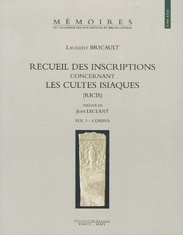 Recueil des inscriptions concernant les cultes isiaques : (RICIS). Vol. 2, Corpus