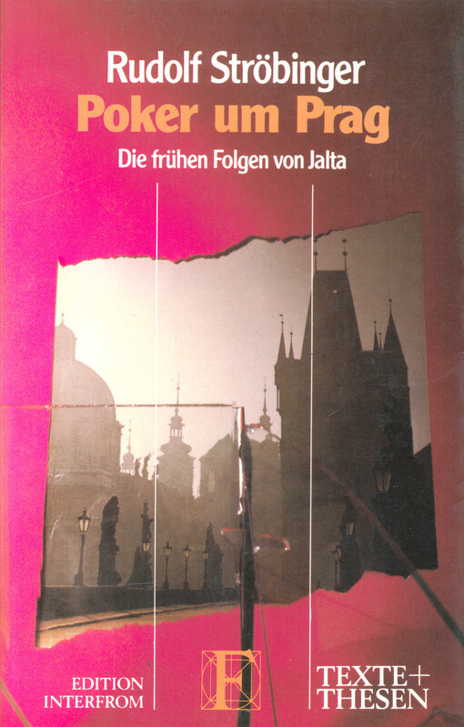 Poker um Prag : die frühen Folgen von Jalta