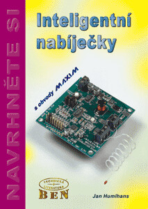 Inteligentní nabíječky s obvody MAXIM pro řízení nabíjení akumulátorů NiCd, NiMH a Li-Ion