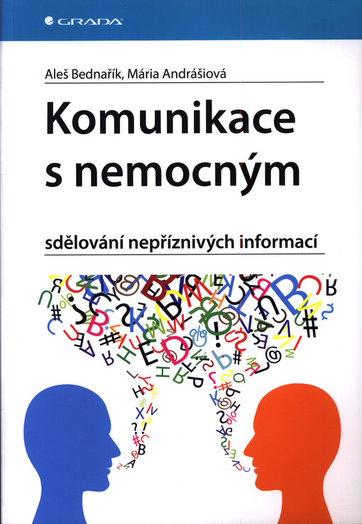 Komunikace s nemocným : sdělování nepříznivých informací
