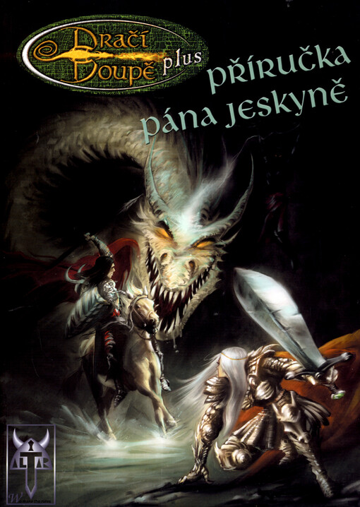 Dračí doupě plus : fantasy hra na hrdiny : verze 1.0. Příručka Pána jeskyně