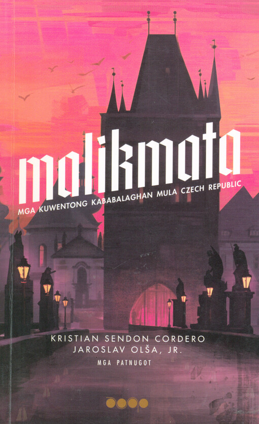 Malikmata : mga kuwentong kababalaghang mula Czech Republic