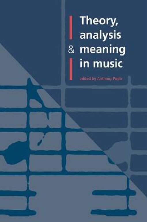 Theory, analysis and meaning in music
