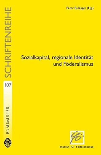 Sozialkapital, regionale Identität und Föderalismus